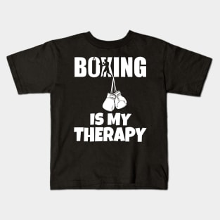 Boxing Is My Therapy Kids T-Shirt